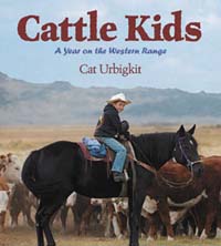 Cattle Kids: A Year on the Western Range
